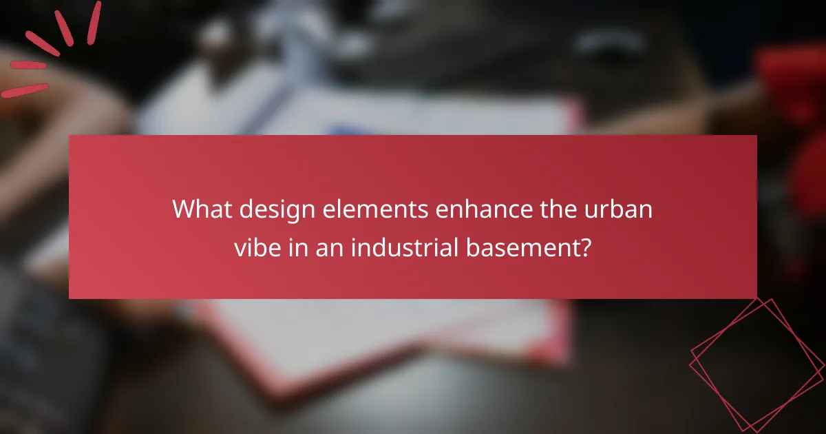 What design elements enhance the urban vibe in an industrial basement?